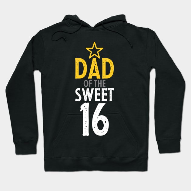 Parent of sweet 16- Dad of the sweet sixteen Hoodie by PlusAdore